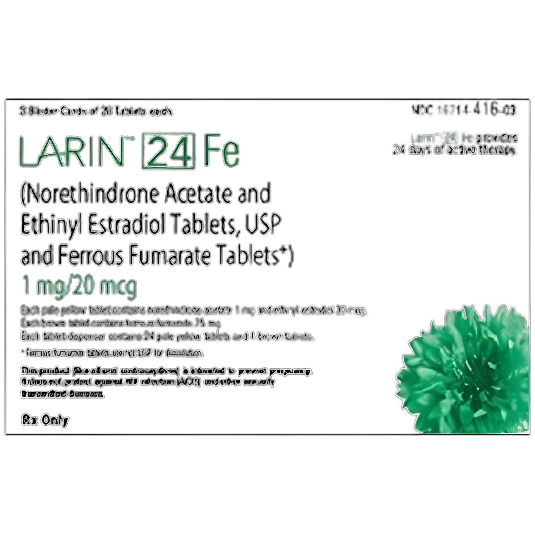 Larin™ 24 Fe: Norethindrone / Ethinyl Estradiol / Ferrous Fumarate 1 mg - 0.02 mg Oral Contraceptive Tablets