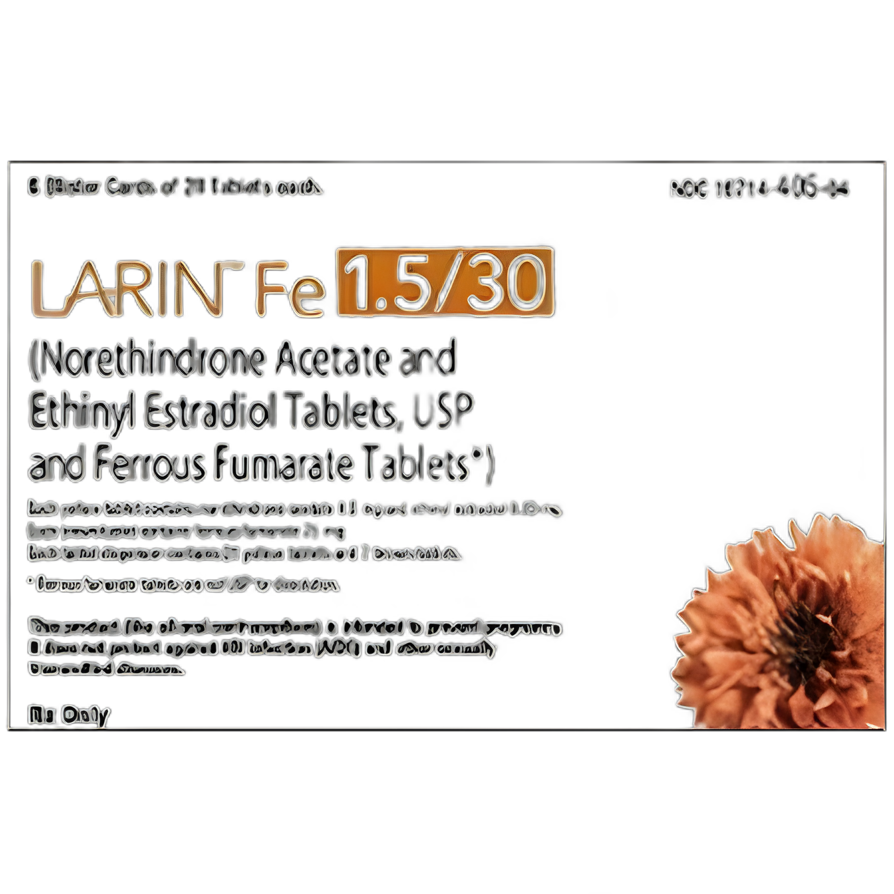 Larin™ Fe Norethindrone / Ethinyl Estradiol / Ferrous Fumarate 1.5 mg - 0.03 mg Tablet Blister Pack 168 Tablets