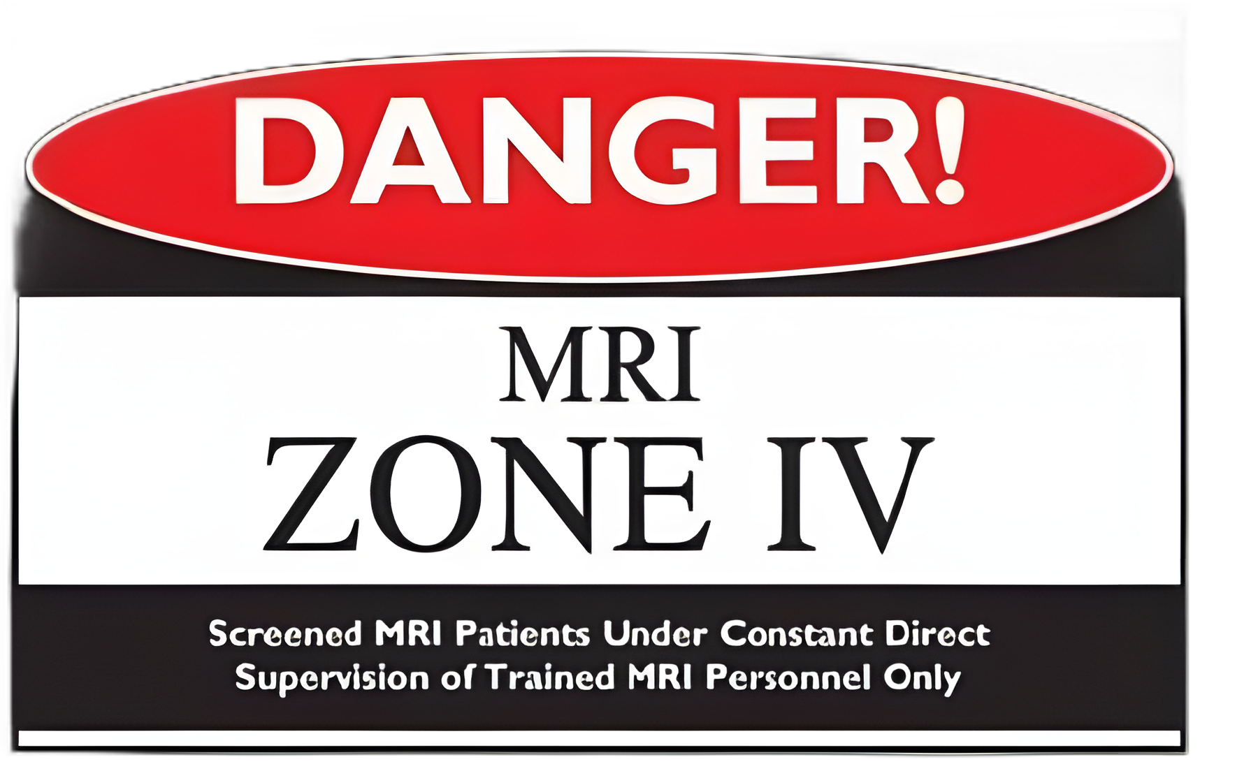 Door / Wall Sign Caution Danger! MRI