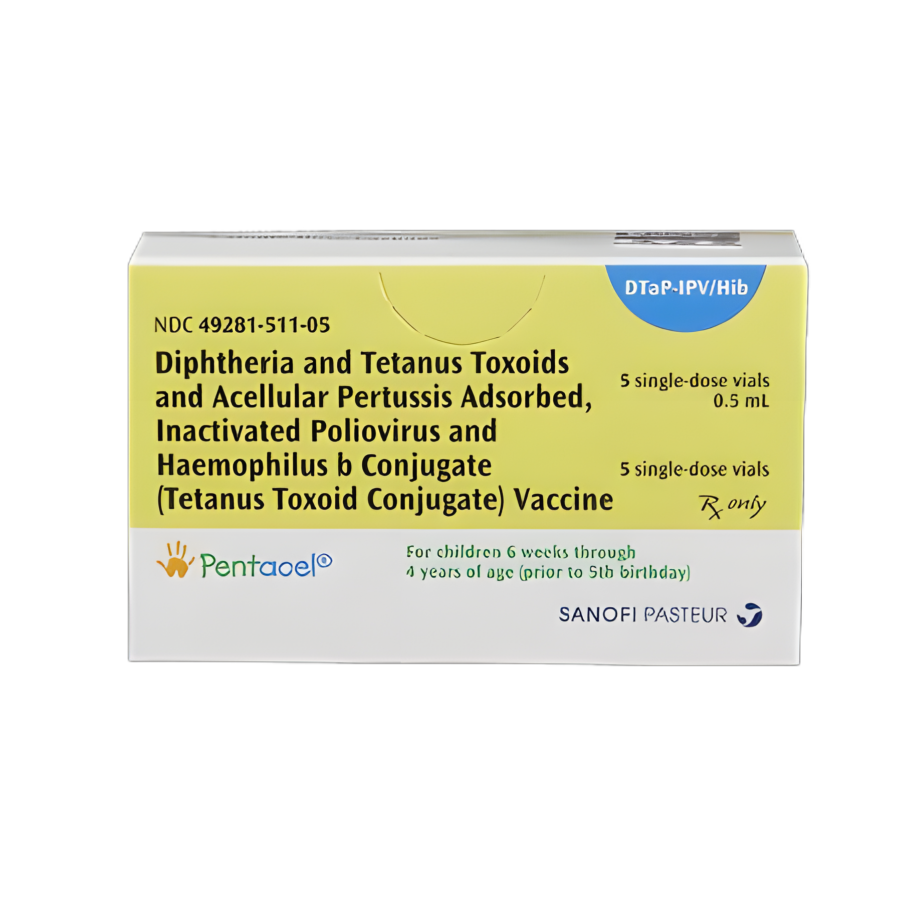 Pentacel® DTaP, Polio and Hib Vaccine Indicated for People 6 Weeks Through 4 Years of Age Diphtheria and Tetanus Toxoids and Acellular Pertussis Adsorbed / Inactivated Poliovirus / Haemophilus b Conjugate (Tetanus Toxoid Conjugate) Vaccine, Preservative Free Injection Single-Dose Vial 0.5 mL